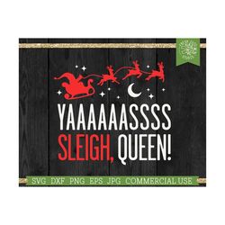 sleigh queen svg christmas cut file, funny christmas holiday saying, girl boss svg, mom life, entrepreneur, slay queen,