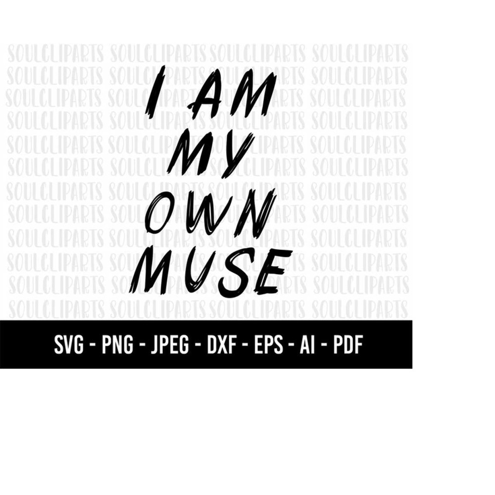 MR-1592023181728-cod543-i-am-my-own-muse-svg-do-it-clipartline-art-image-1.jpg