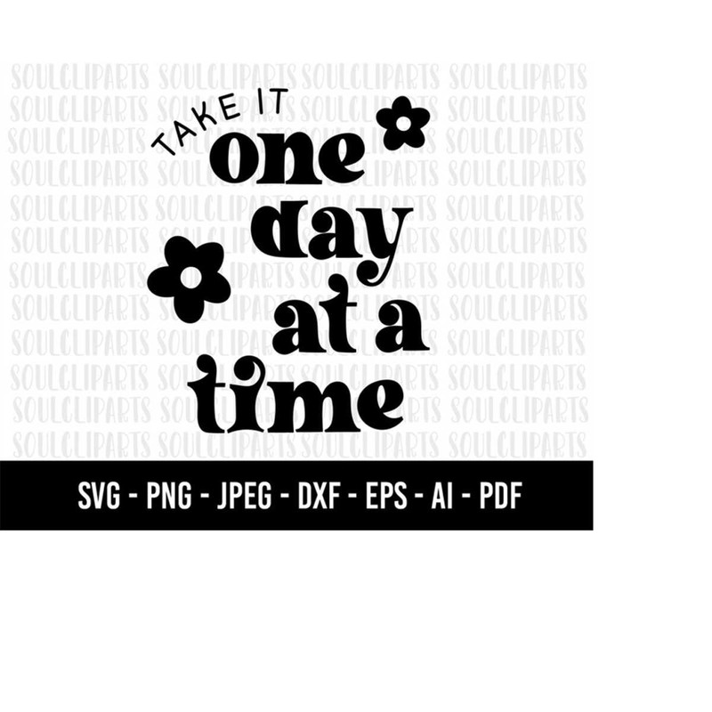 MR-1592023182156-cod558-take-it-one-day-at-a-time-svgpositive-vibes-only-image-1.jpg