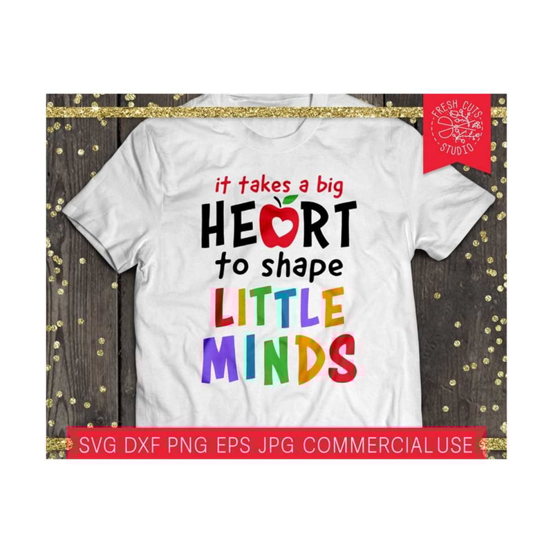 MR-159202318255-teacher-quote-svg-it-takes-a-big-heart-to-shape-little-minds-image-1.jpg