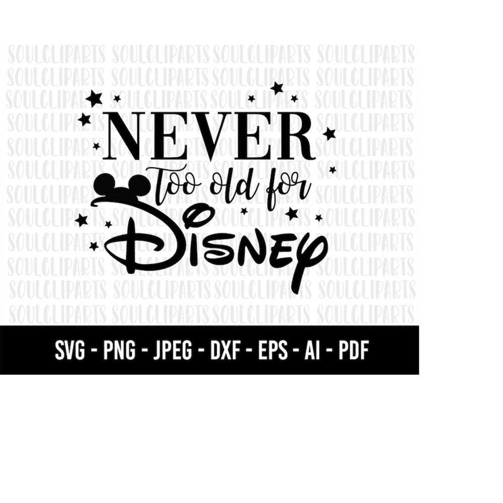 MR-159202318310-cod1129-never-too-old-for-disneeyy-svg-family-tripnsvg-image-1.jpg