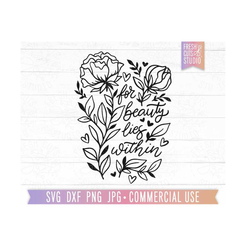 MR-1592023183512-beauty-lies-within-svg-beauty-svg-hand-drawn-flowers-floral-image-1.jpg
