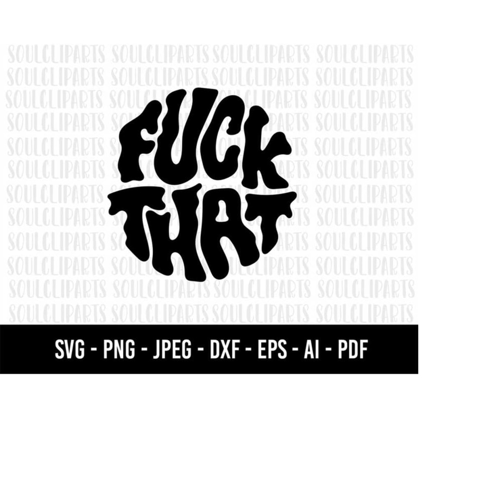 MR-159202318414-cod552-fuck-that-svg-free-yourself-svg-fuck-you-clipart-image-1.jpg