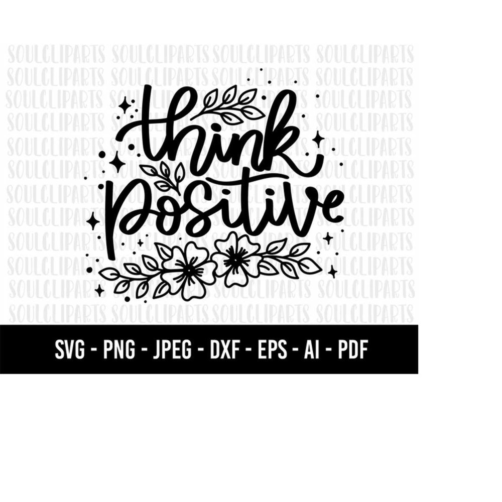 MR-1592023184410-cod642-think-positive-svg-positive-quote-svg-self-love-svg-image-1.jpg