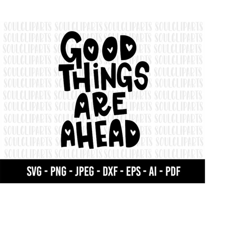 MR-1592023185445-cod613-good-things-are-ahead-svg-positive-vibes-only-image-1.jpg