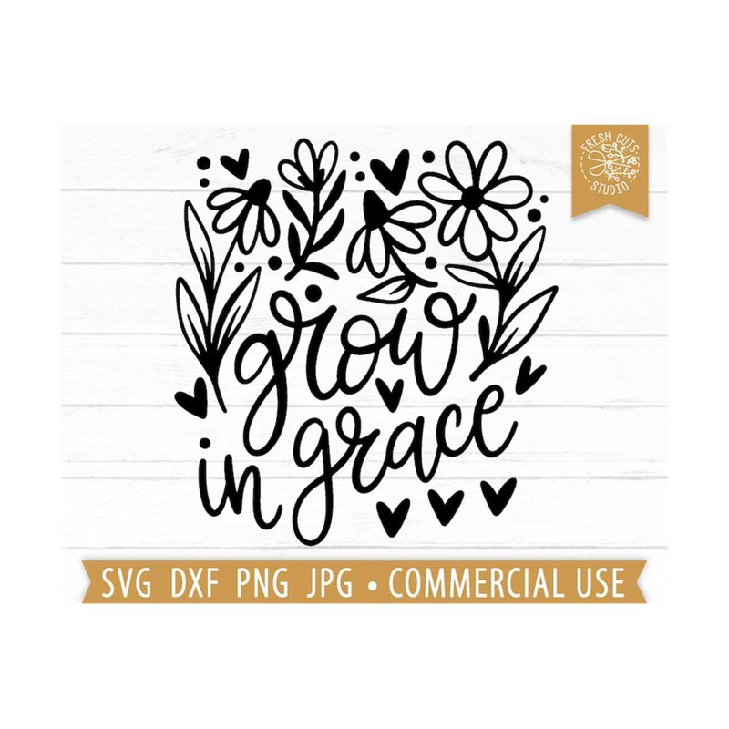 MR-1592023185448-grow-in-grace-svg-hand-lettered-flower-quote-religious-svg-image-1.jpg