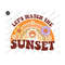 MR-15920231910-lets-watch-the-sunset-png-sublimation-groovy-vacation-image-1.jpg