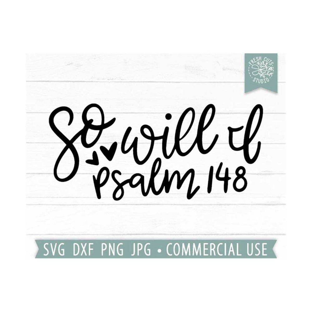 MR-159202319448-so-will-i-svg-psalms-svg-christian-quote-svg-religious-svg-image-1.jpg
