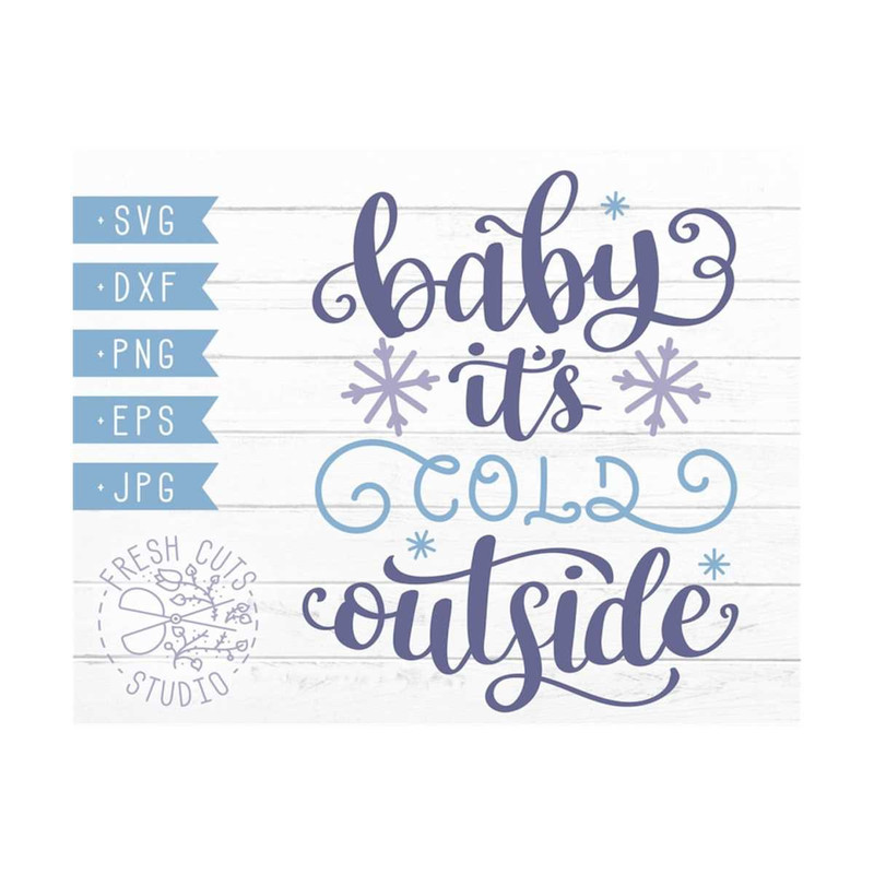 MR-1592023192844-baby-its-cold-outside-winter-saying-svg-instant-download-image-1.jpg