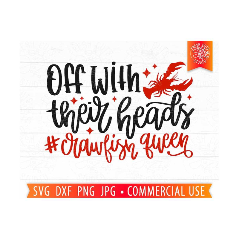 MR-1592023194418-funny-crawfish-svg-off-with-their-heads-crawfish-queen-svg-image-1.jpg