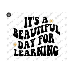it's a beautiful day for learning svg, teach love inspire svg, retro teacher appreciation svg, gift for teacher shirt, s