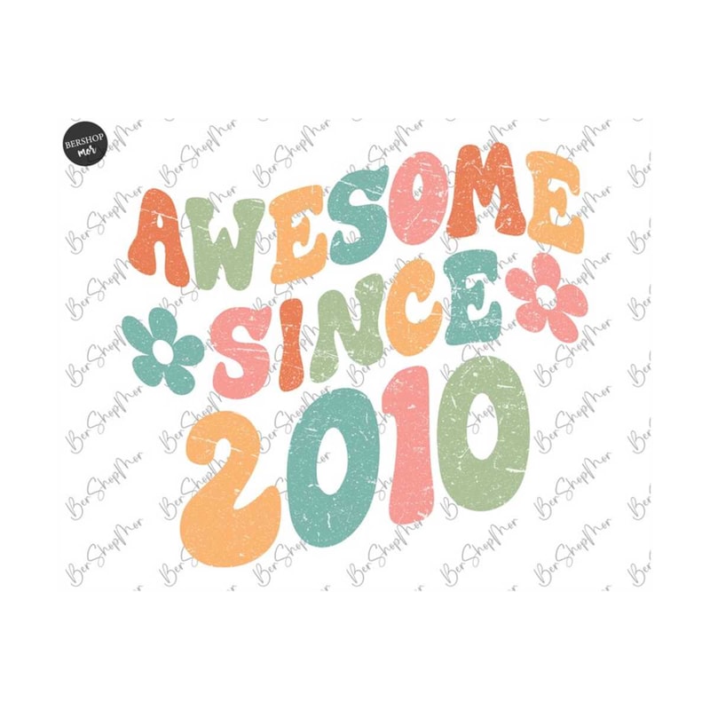 MR-1592023202455-13th-birthday-png-design-awesome-since-2010-groovy-birthday-image-1.jpg