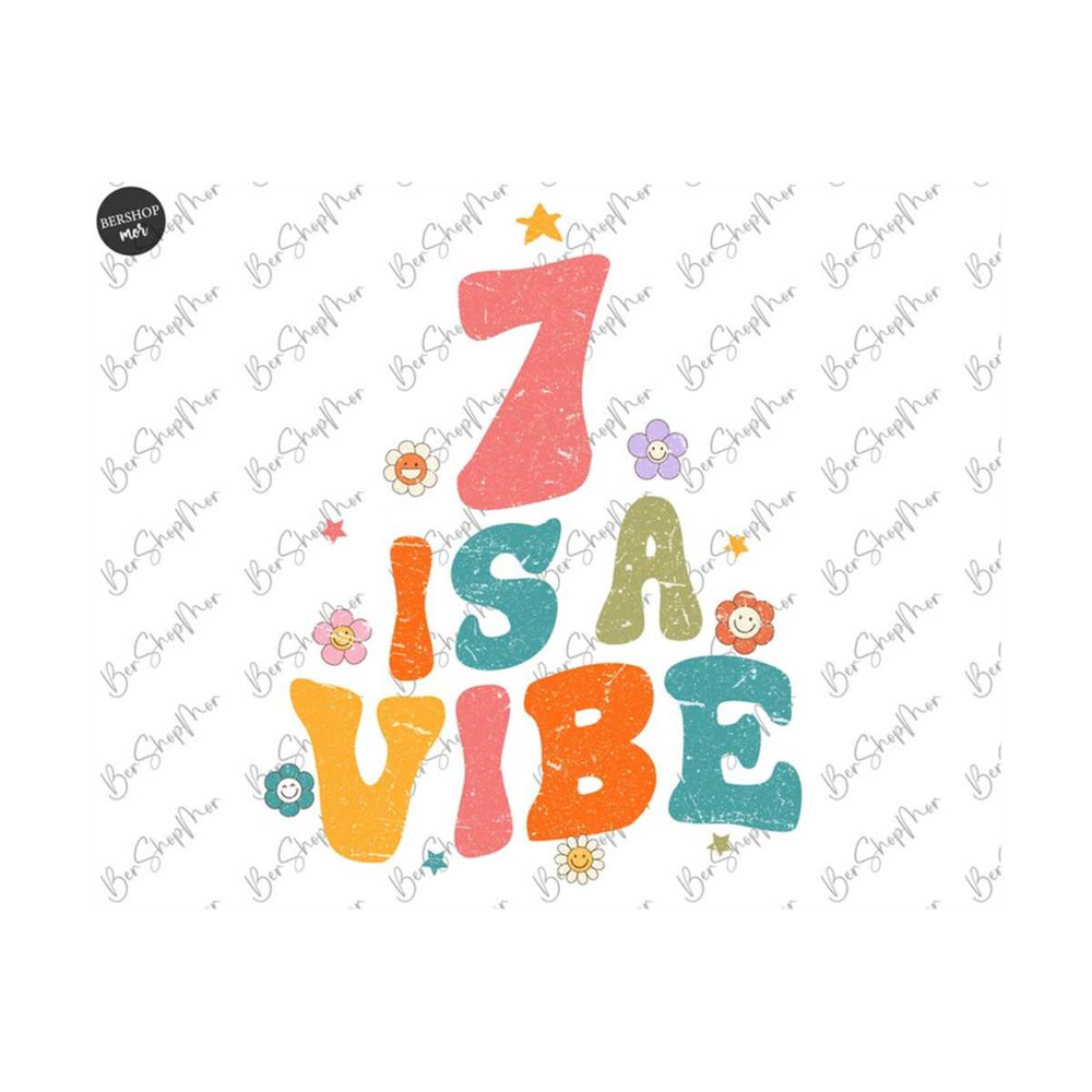 MR-1592023203145-seven-is-a-vibe-png-groovy-7th-birthday-png-hippie-birthday-image-1.jpg