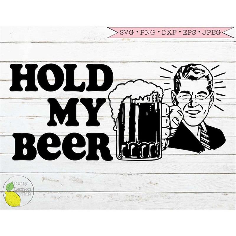 MR-1592023203723-hold-my-beer-svg-funny-dad-svg-beer-glass-svg-papa-grandpa-image-1.jpg