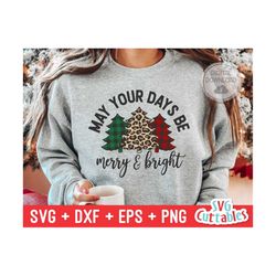 may your days be merry and bright svg - christmas svg - cut file - svg - eps - dxf - png - funny - silhouette - cricut f