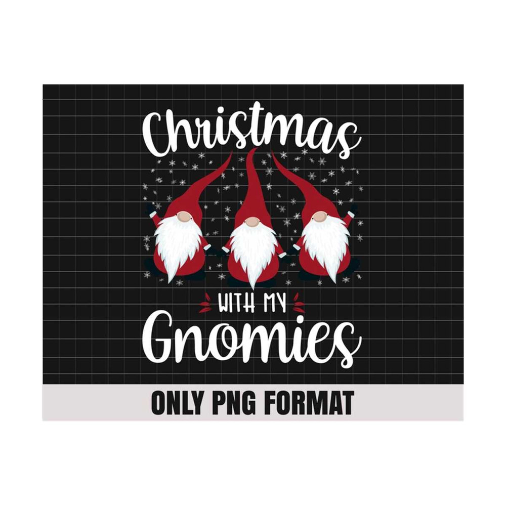MR-159202321939-happy-christmas-with-my-gnomies-png-christmas-png-christmas-image-1.jpg