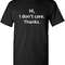 Hi I Don't Care Thanks Sarcastic Novelty Funny T Shirt.jpg