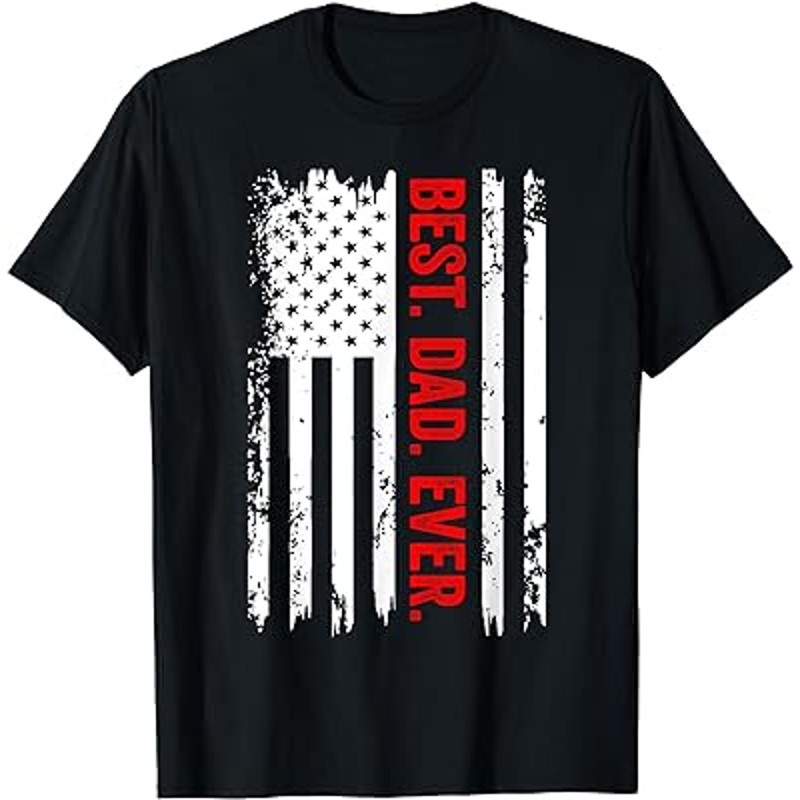 Best Dad ever US American flag for father's Day T-Shirt.jpg