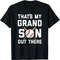 That's my grandson out there - Funny baseball grandpa shirt.jpg