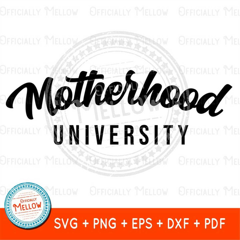 MR-1592023224438-motherhood-university-svg-motherhood-svg-new-mom-gift-image-1.jpg