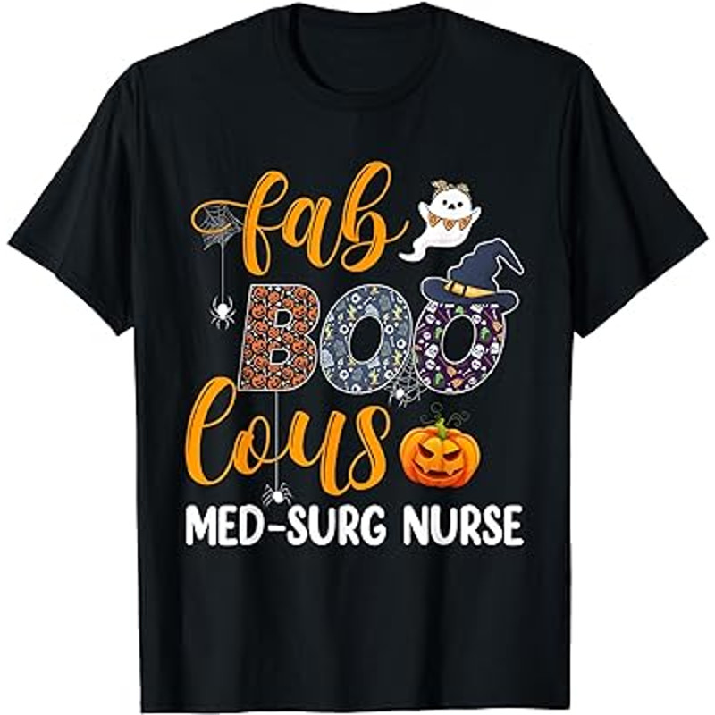 Fabulous Nurse Costume Faboolous Med Surg Nurse Halloween T-Shirt.jpg
