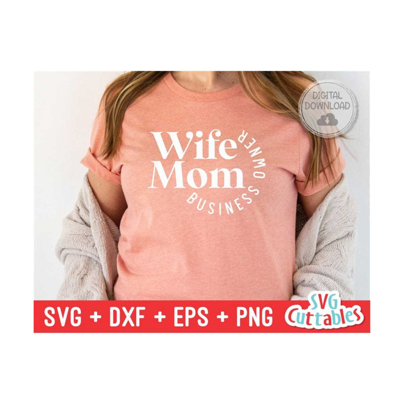 MR-1592023232611-wife-mom-business-owner-svg-cut-file-small-business-svg-image-1.jpg