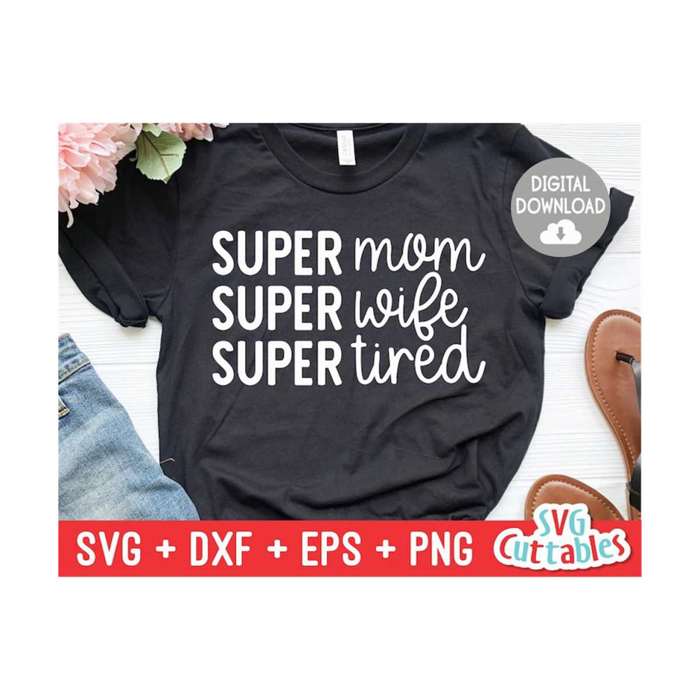 MR-1592023234121-super-mom-super-wife-super-tired-svg-mom-cut-file-svg-image-1.jpg