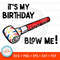 MR-1592023234548-its-my-birthday-svg-birthday-svg-for-men-blow-me-svg-image-1.jpg
