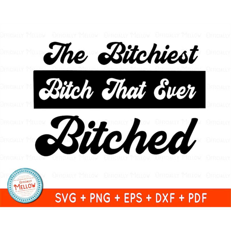 MR-169202304758-bitch-svg-bitches-svg-sarcastic-svg-sassy-svg-bad-bitch-image-1.jpg