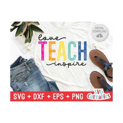 love teach inspire svg - teacher cut file - svg - dxf - eps - png - silhouette - cricut - digital file
