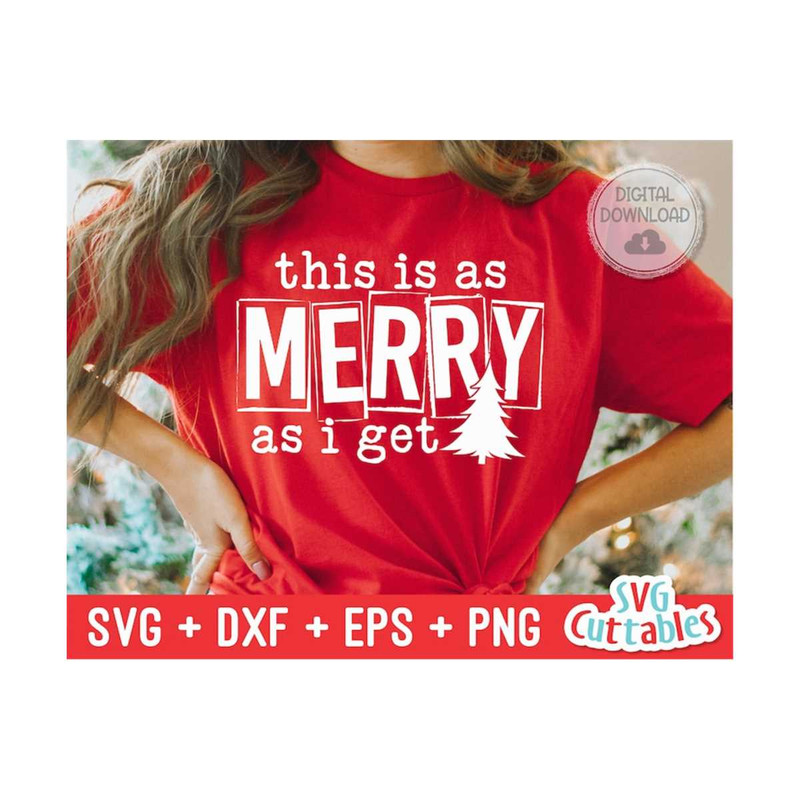 MR-169202314250-this-is-as-merry-as-i-get-svg-christmas-svg-cut-file-svg-image-1.jpg