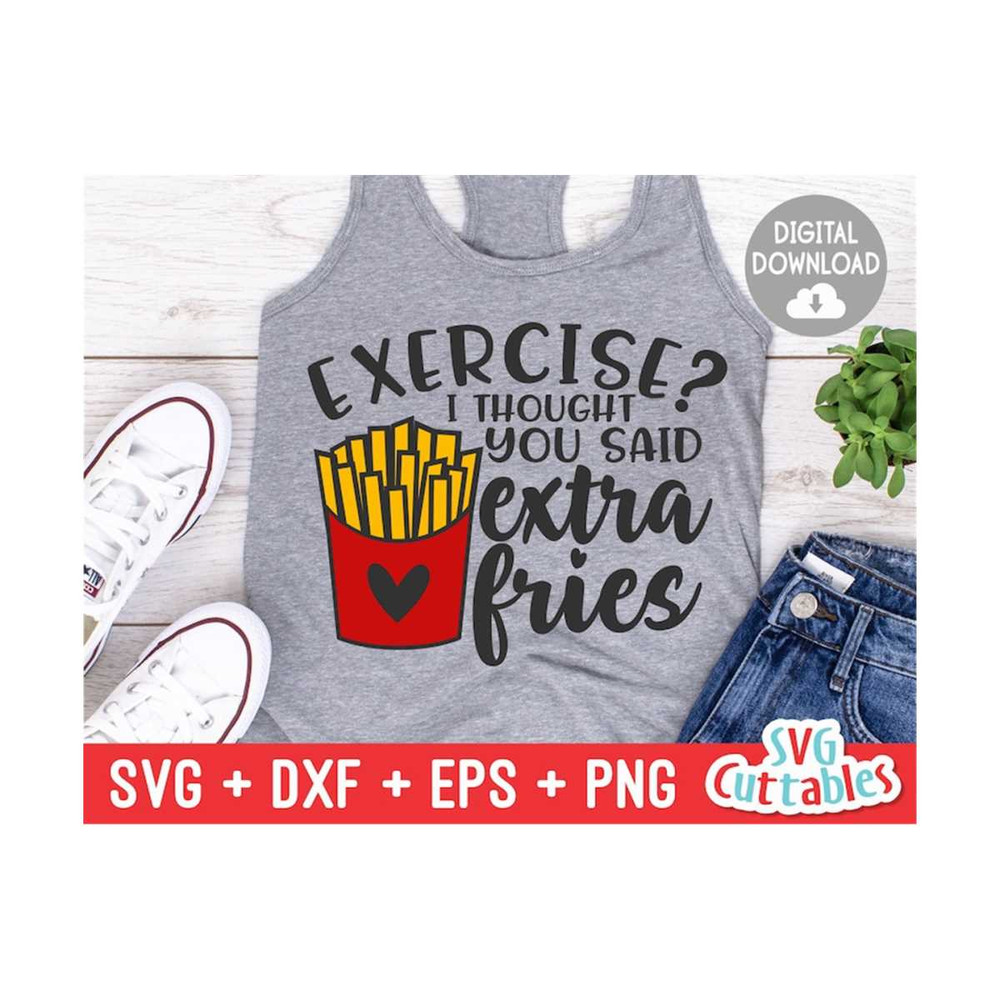 MR-16920232267-exercise-i-thought-you-said-extra-fries-svg-funny-svg-image-1.jpg