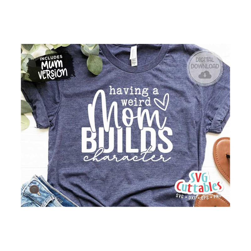 MR-169202331037-having-a-weird-mom-svg-mom-cut-file-svg-dxf-eps-png-image-1.jpg