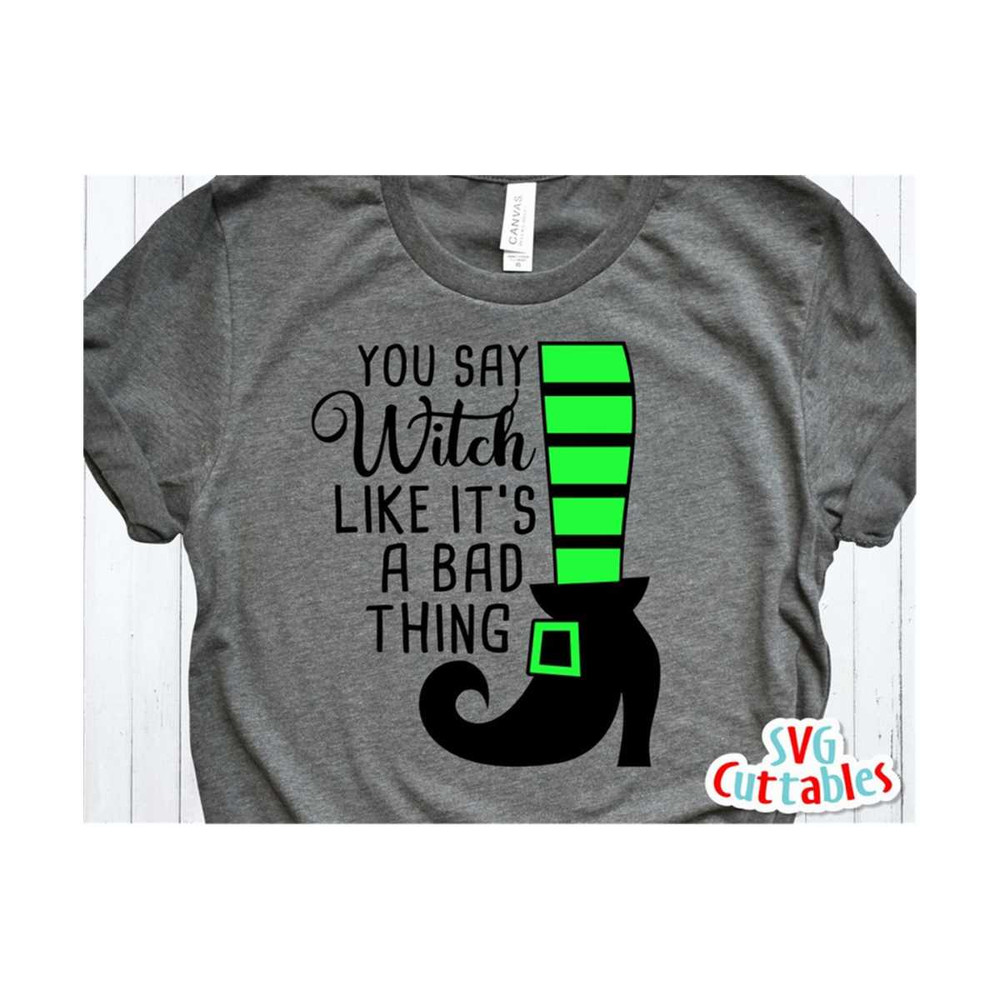 MR-169202335935-halloween-svg-dxf-eps-you-say-witch-like-its-a-bad-image-1.jpg