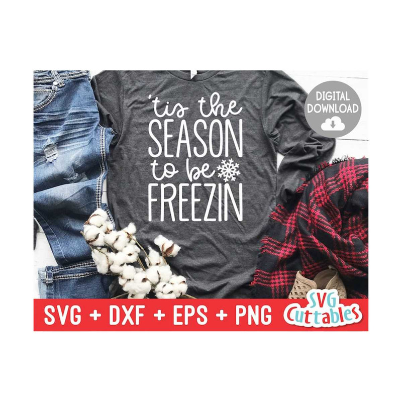 MR-16920234116-tis-the-season-to-be-freezin-svg-winter-cut-file-svg-image-1.jpg