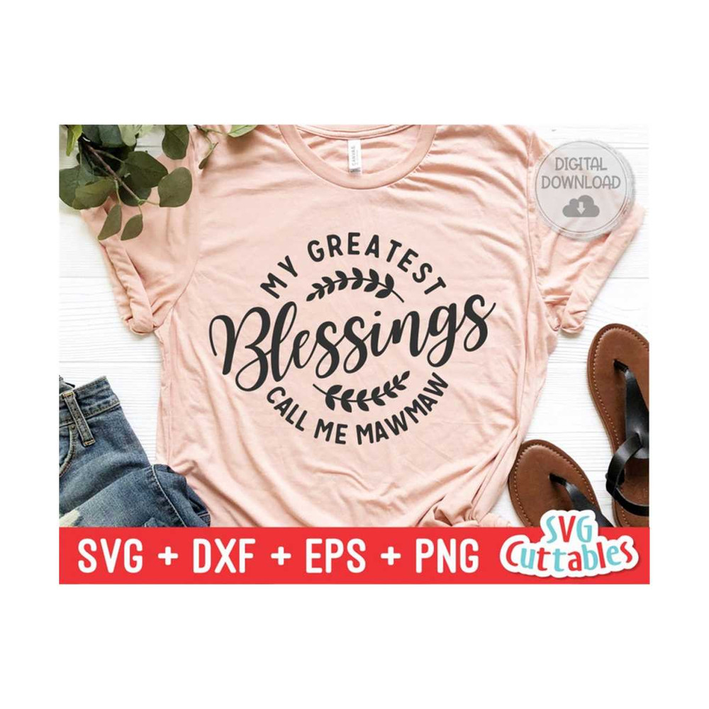 MR-169202341748-my-greatest-blessings-call-me-mawmaw-svg-dxf-eps-png-image-1.jpg
