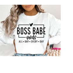 Boss Babe SVG PNG, Self Empowering Svg, Small Business Owner Svg, Motivated Svg, Girl Boss Svg, Mom Boss Svg, Entreprene