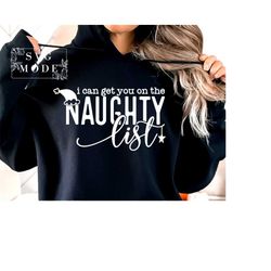 i can get you on the naughty list svg, christmas vibes svg, merry christmas svg, funny christmas svg, christmas svg, chr