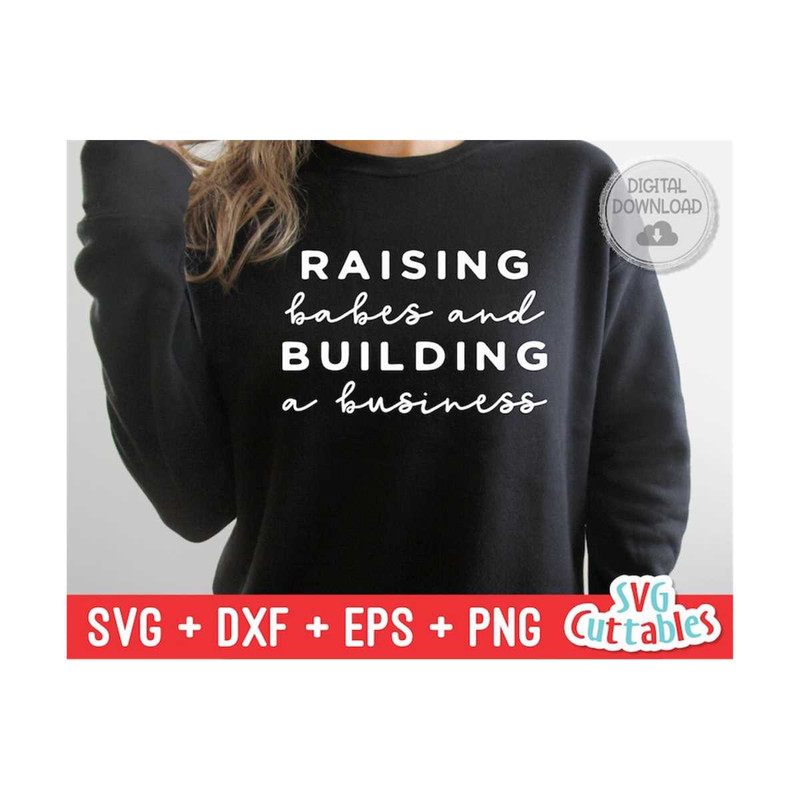 MR-169202373141-raising-babes-and-building-a-business-svg-cut-file-small-image-1.jpg
