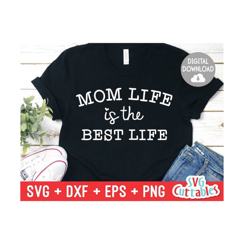 MR-169202375125-mom-life-is-the-best-life-svg-mom-cut-file-svg-dxf-eps-image-1.jpg