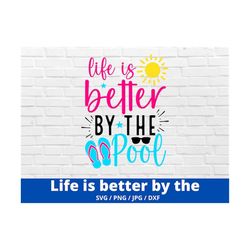 life is better by the pool svg, pool svg, summer quote svg, pool tote png svg, pool sign svg, pool bag svg, funny pool s