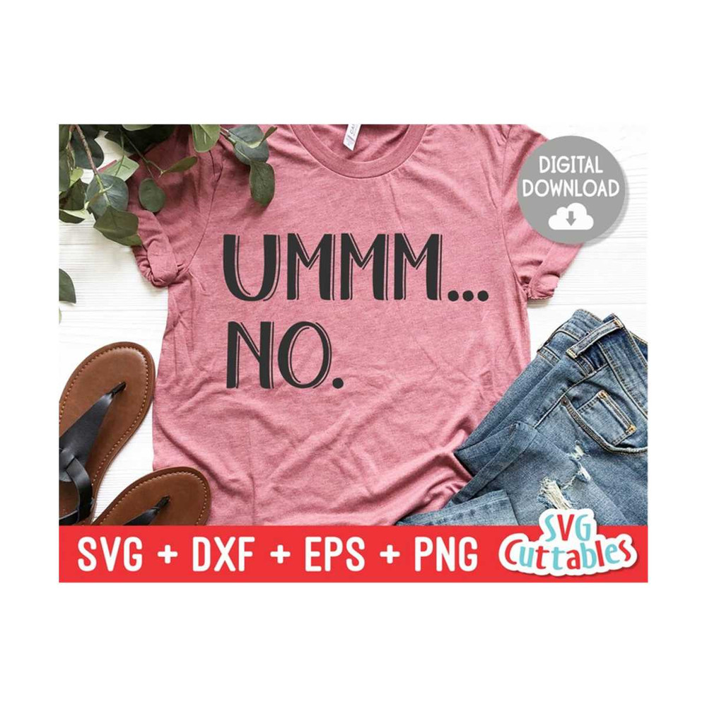 MR-169202382058-ummm-no-svg-sarcastic-svg-funny-cut-file-svg-dxf-eps-image-1.jpg