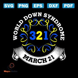 world down syndrome day 321 march 21 svg, down syndrome svg