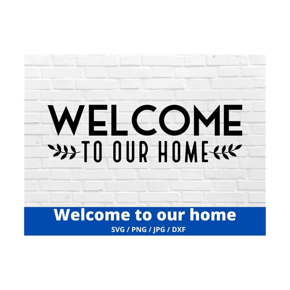 MR-16920238324-welcome-to-our-home-svg-welcome-sign-svg-front-door-sign-image-1.jpg