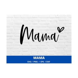 mama svg design, mama svg file for cricut, mama shirt svg, mother's day, digital download