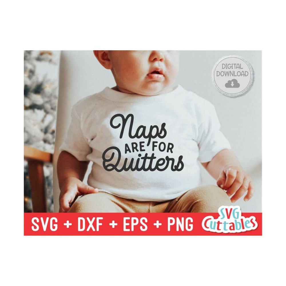 MR-169202385222-naps-are-for-quitters-svg-funny-cut-file-kids-shirt-svg-image-1.jpg