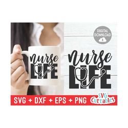 nurse life svg - nurse cut file - svg -  dxf - eps - png - cut file - nurse svg - stethoscope - silhouette - cricut file