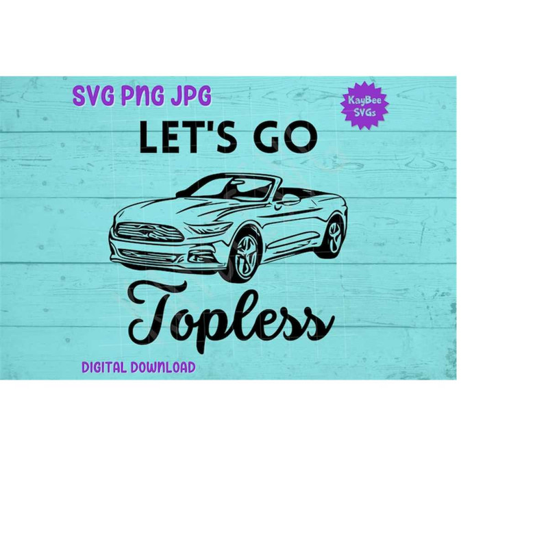 MR-16920239736-illustration-of-a-convertible-sports-car-with-the-caption-lets-go-topless.jpg