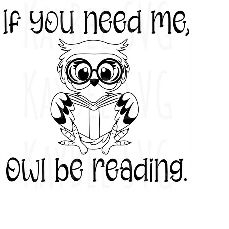 MR-169202391650-if-you-need-me-owl-be-reading-svg-png-jpg-clipart-digital-cut-image-1.jpg