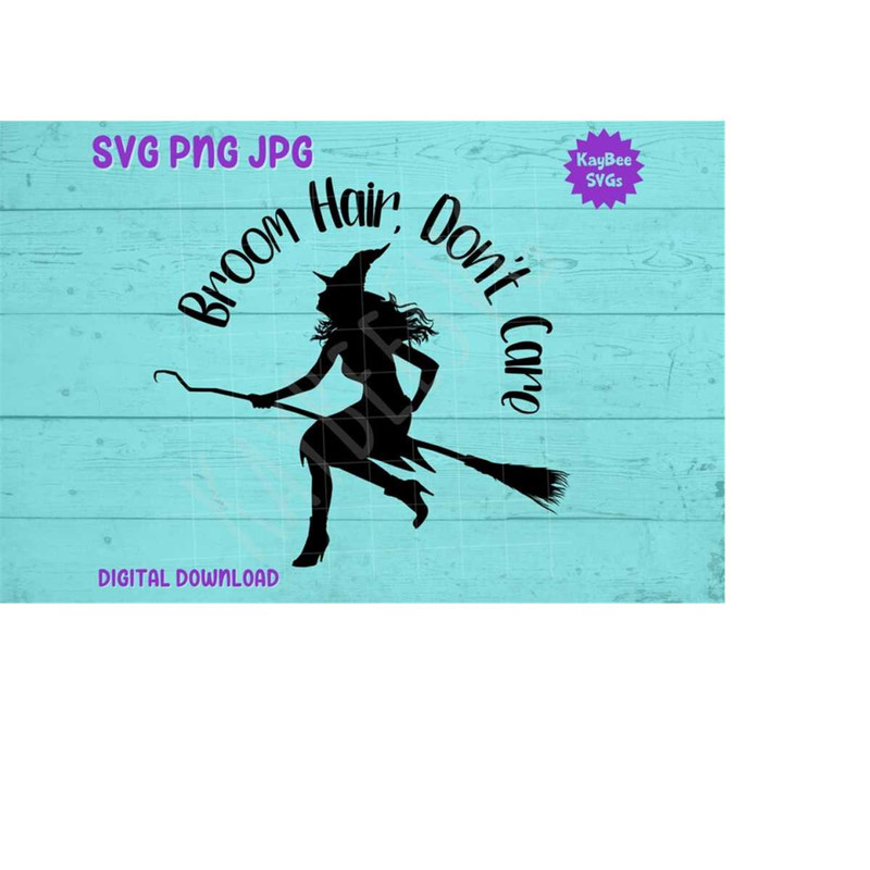 MR-169202391736-broom-hair-dont-care-witch-svg-png-jpg-clipart-cut-image-1.jpg